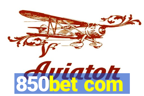 850bet com